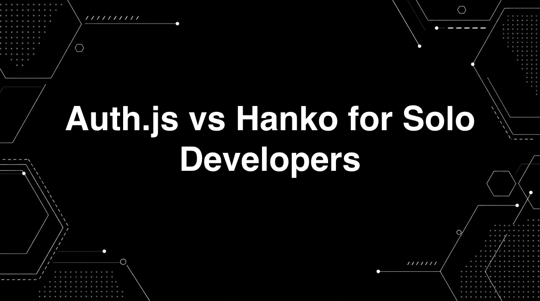 Hero image for Auth.js vs Hanko for Solo Developers