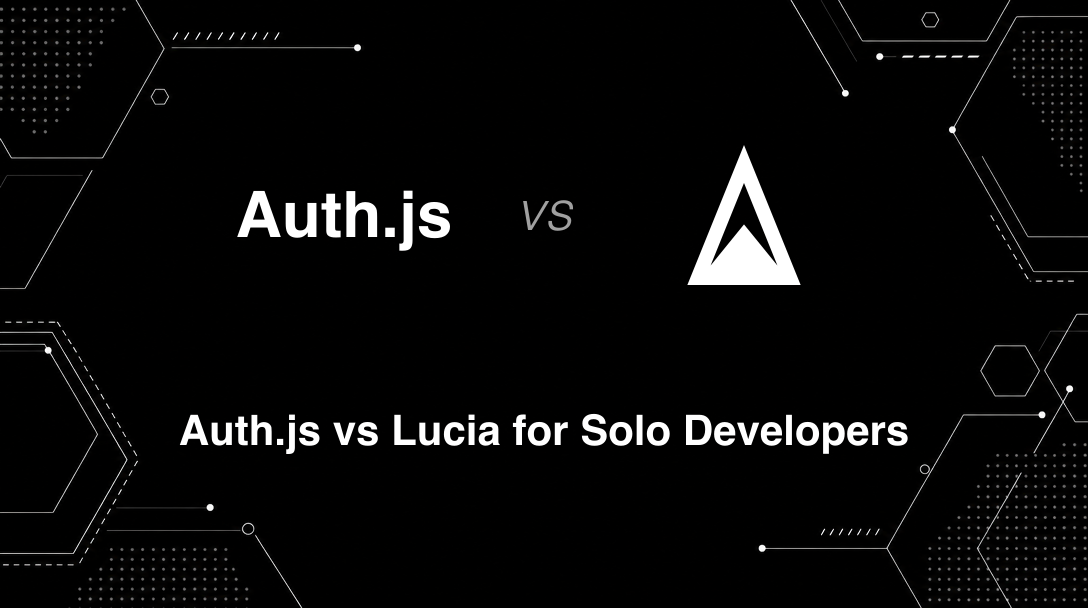 Hero image for Auth.js vs Lucia for Solo Developers