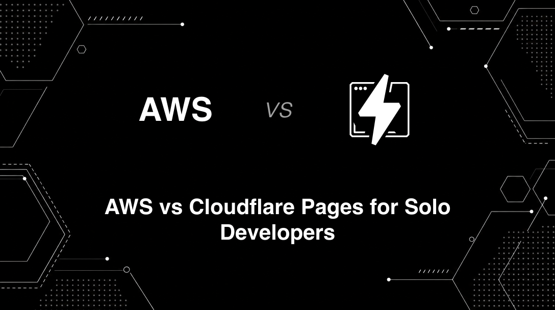 Hero image for AWS vs Cloudflare Pages for Solo Developers