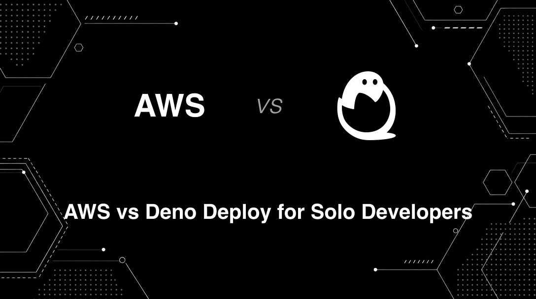 Hero image for AWS vs Deno Deploy for Solo Developers