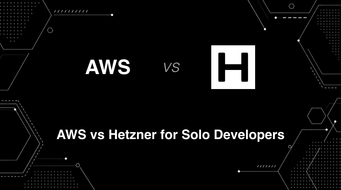 Hero image for AWS vs Hetzner for Solo Developers