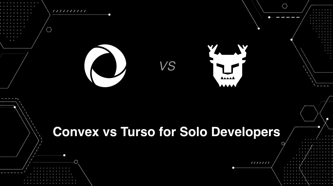 Hero image for Convex vs Turso for Solo Developers
