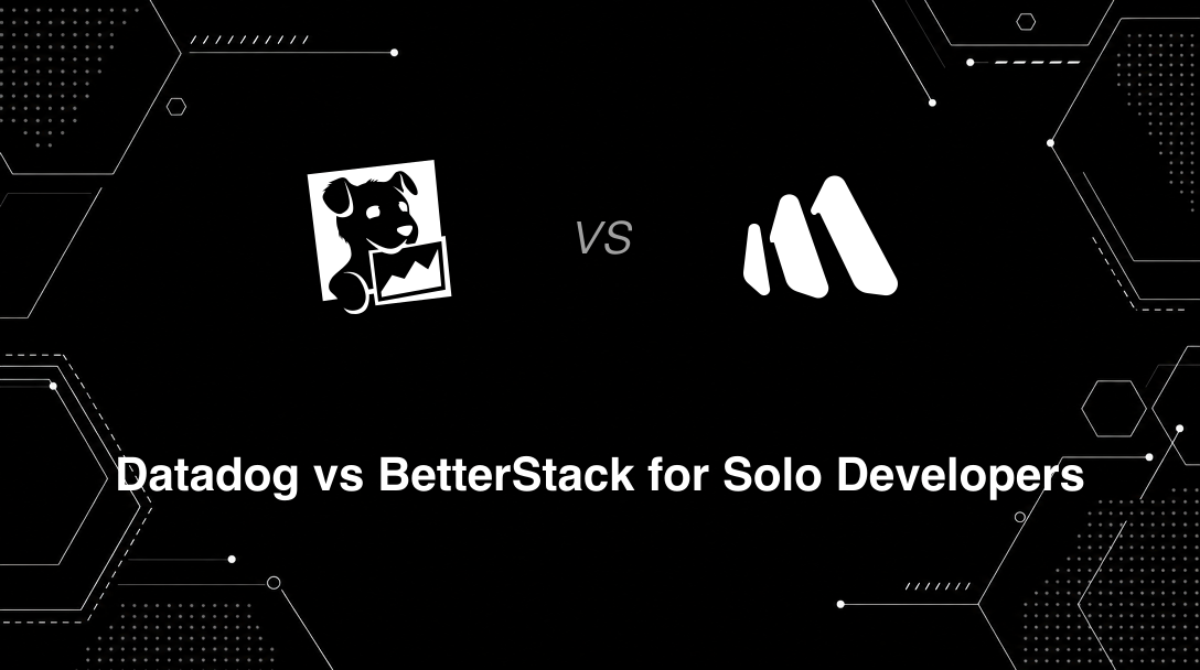 Hero image for Datadog vs BetterStack for Solo Developers