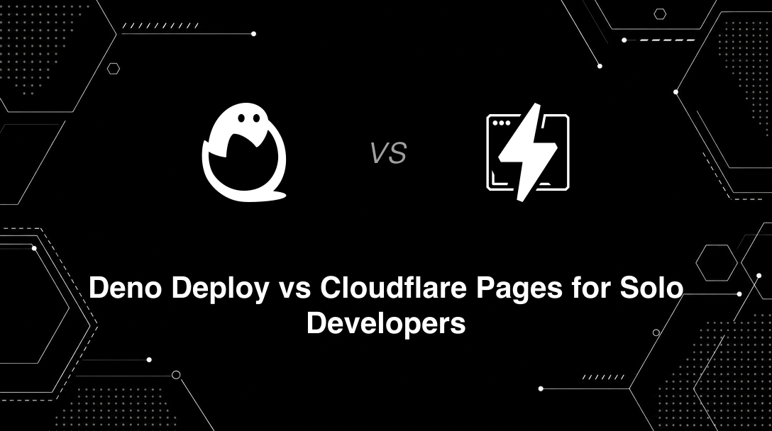 Hero image for Deno Deploy vs Cloudflare Pages for Solo Developers