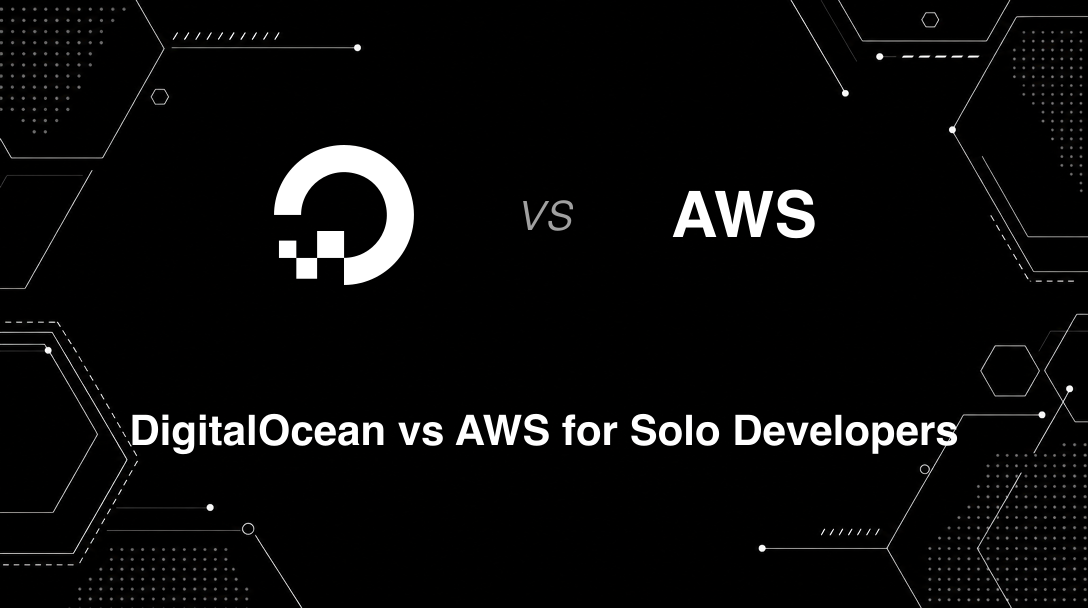 Hero image for DigitalOcean vs AWS for Solo Developers