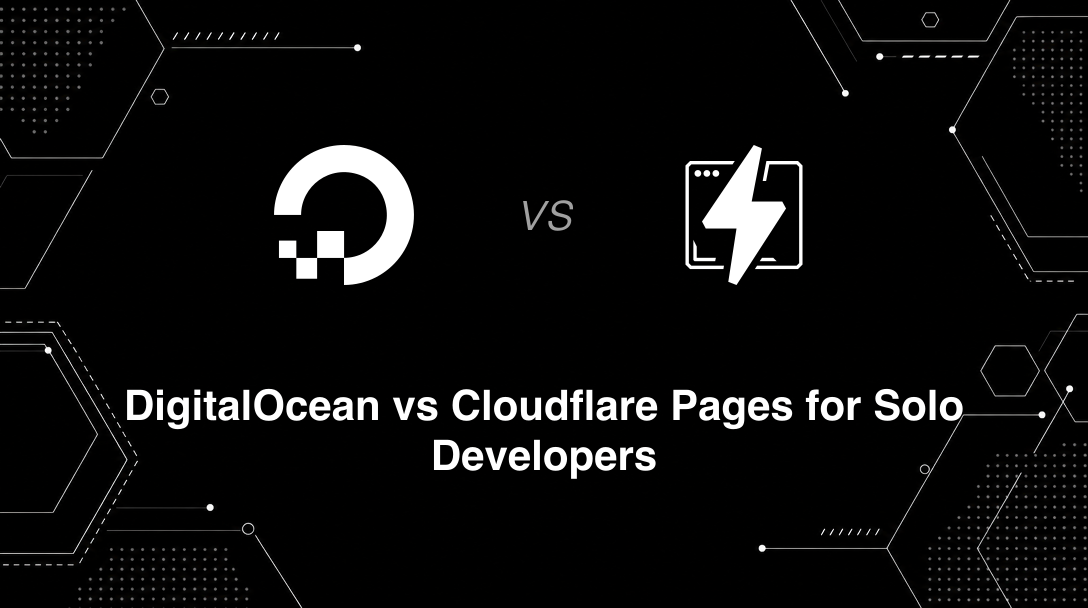 Hero image for DigitalOcean vs Cloudflare Pages for Solo Developers