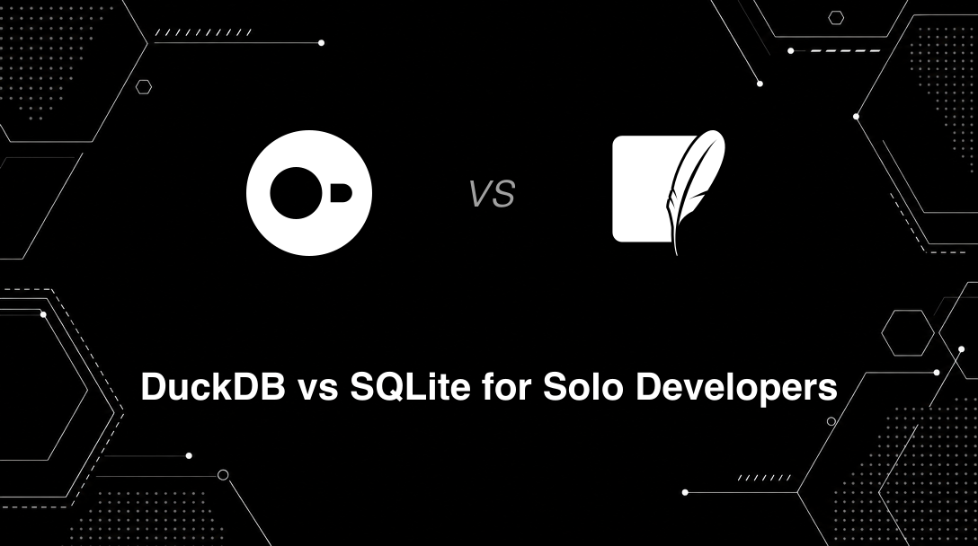 Hero image for DuckDB vs SQLite for Solo Developers