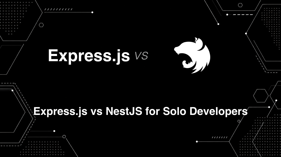 Hero image for Express.js vs NestJS for Solo Developers