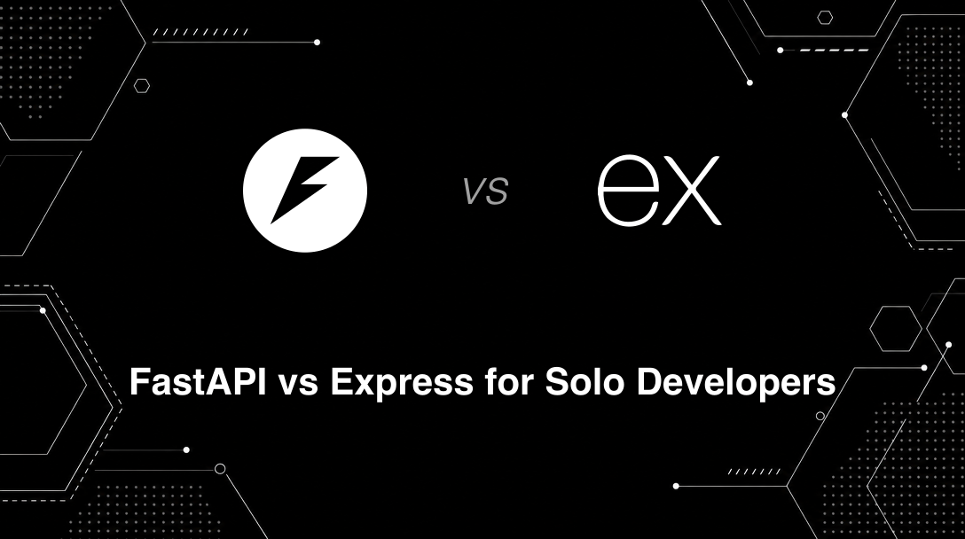 Hero image for FastAPI vs Express for Solo Developers