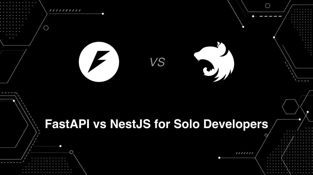 Hero image for FastAPI vs NestJS for Solo Developers
