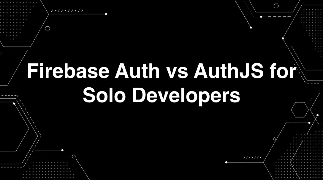 Hero image for Firebase Auth vs AuthJS for Solo Developers
