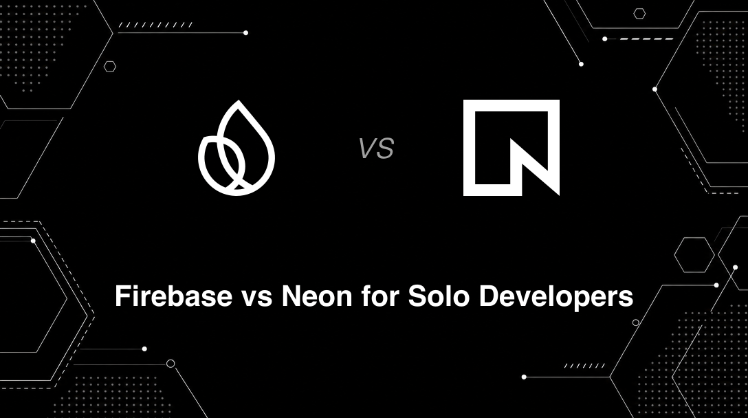 Hero image for Firebase vs Neon for Solo Developers