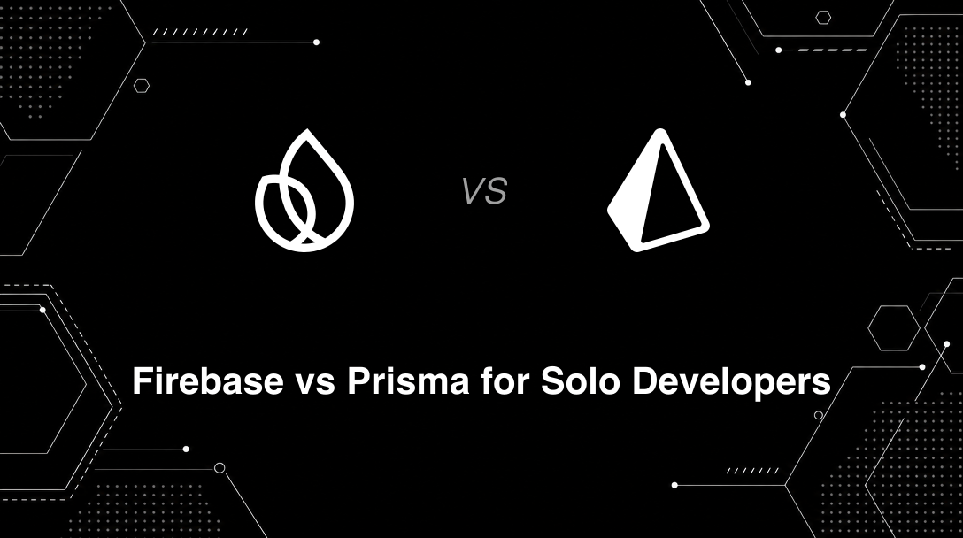 Hero image for Firebase vs Prisma for Solo Developers