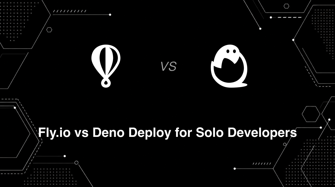 Hero image for Fly.io vs Deno Deploy for Solo Developers