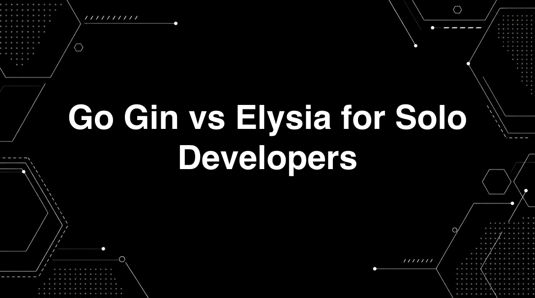 Hero image for Go Gin vs Elysia for Solo Developers