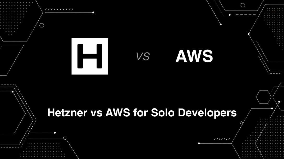 Hero image for Hetzner vs AWS for Solo Developers