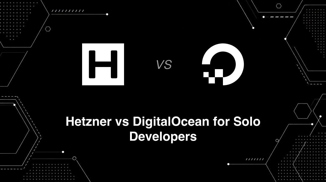 Hero image for Hetzner vs DigitalOcean for Solo Developers