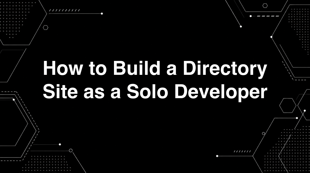 Hero image for How to Build a Directory Site as a Solo Developer