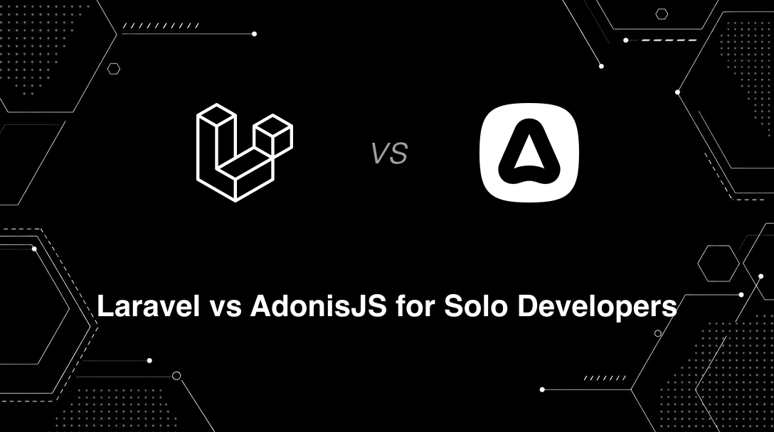 Hero image for Laravel vs AdonisJS for Solo Developers