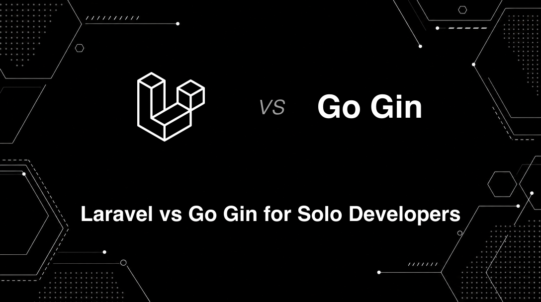 Hero image for Laravel vs Go Gin for Solo Developers