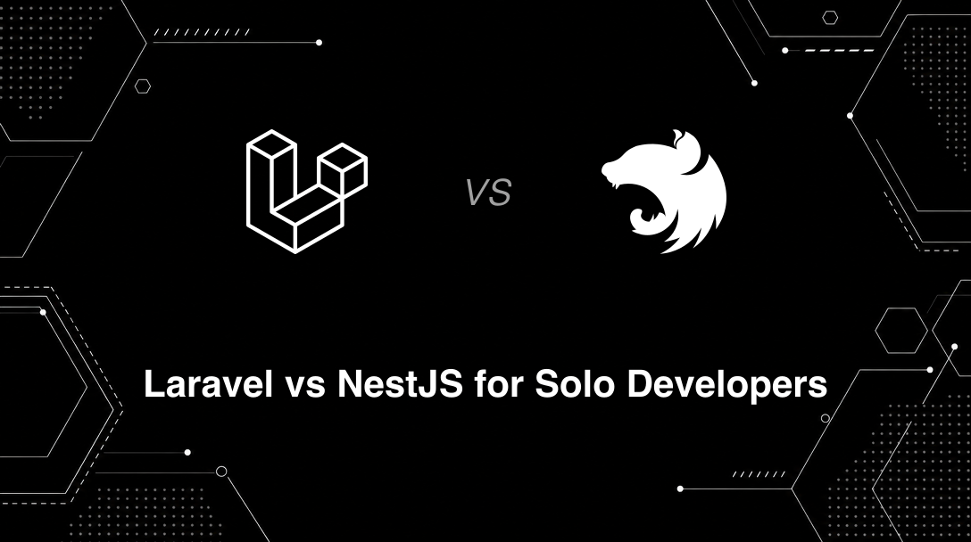 Hero image for Laravel vs NestJS for Solo Developers