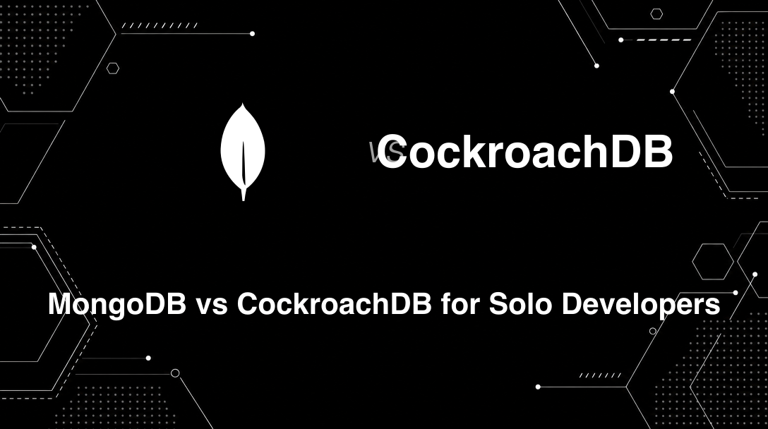 Hero image for MongoDB vs CockroachDB for Solo Developers