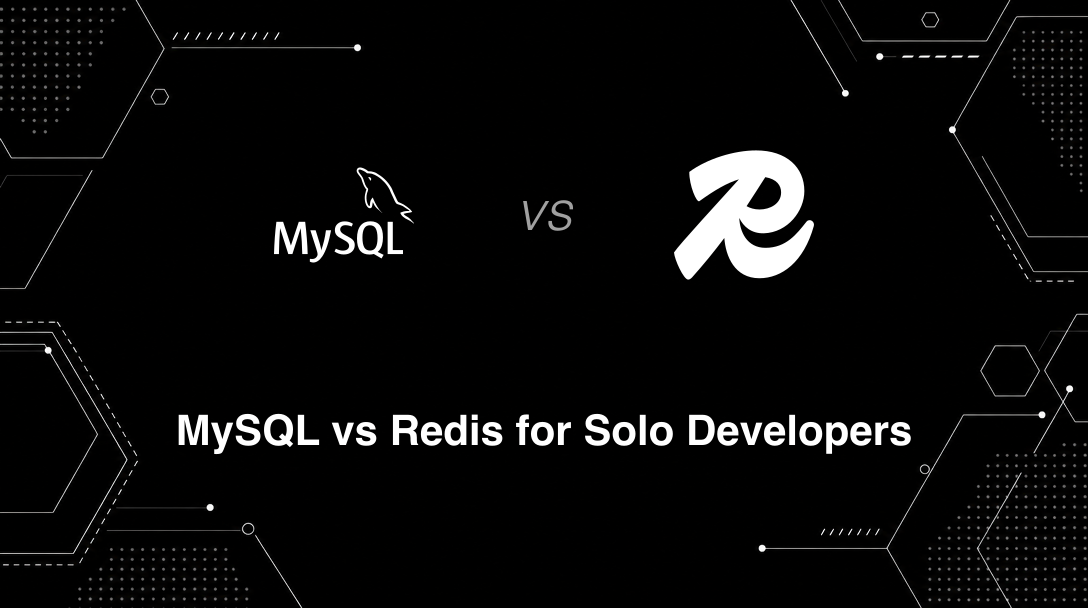 Hero image for MySQL vs Redis for Solo Developers