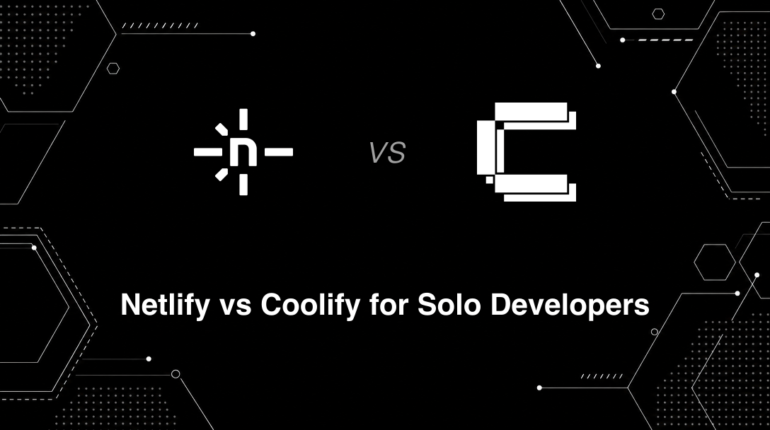Hero image for Netlify vs Coolify for Solo Developers