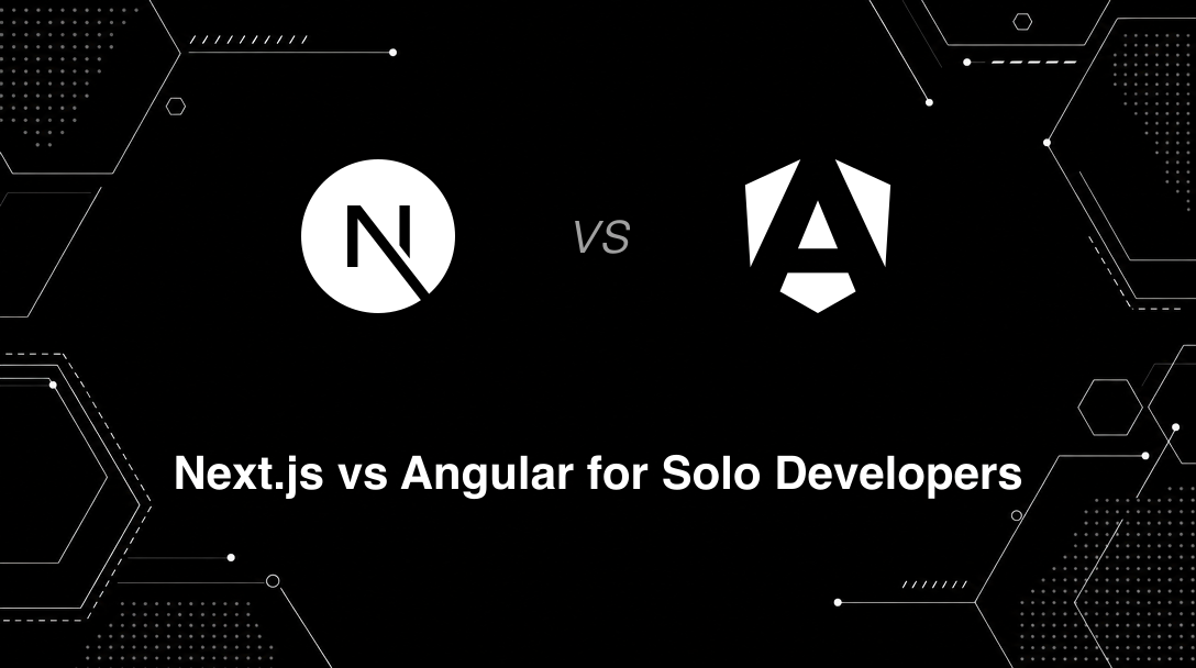 Hero image for Next.js vs Angular for Solo Developers