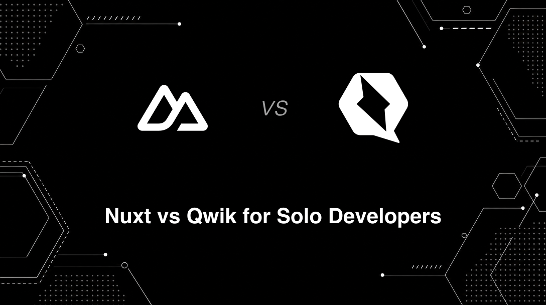Hero image for Nuxt vs Qwik for Solo Developers