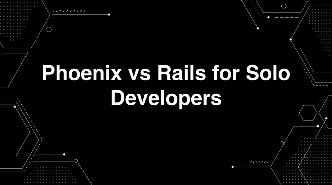 Hero image for Phoenix vs Rails for Solo Developers