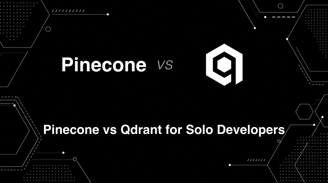 Hero image for Pinecone vs Qdrant for Solo Developers