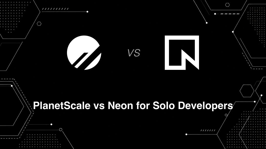 Hero image for PlanetScale vs Neon for Solo Developers
