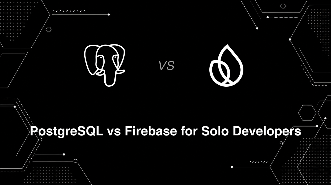 Hero image for PostgreSQL vs Firebase for Solo Developers