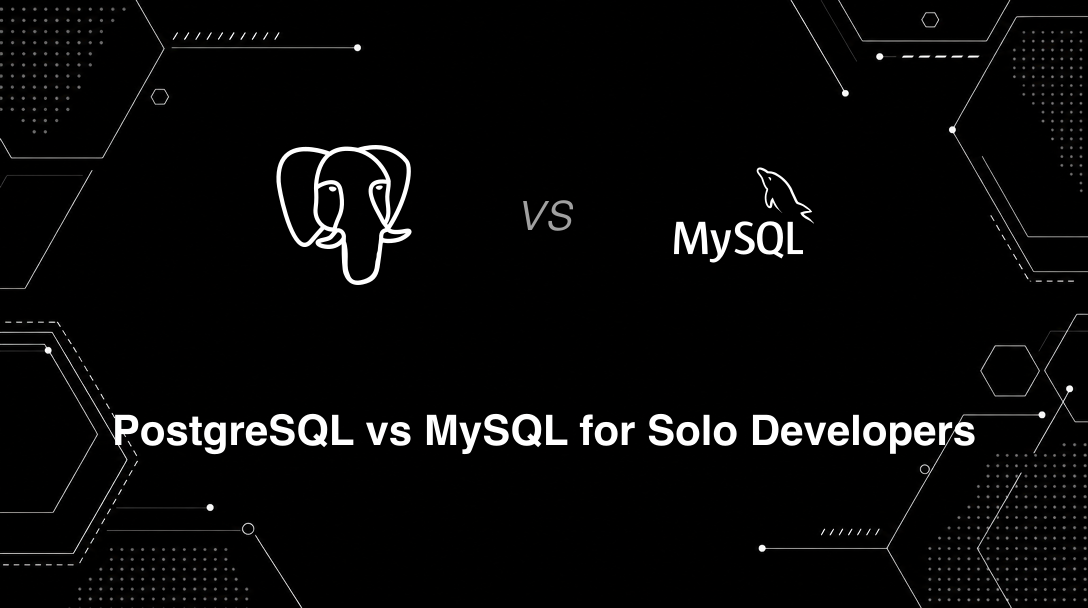 Hero image for PostgreSQL vs MySQL for Solo Developers