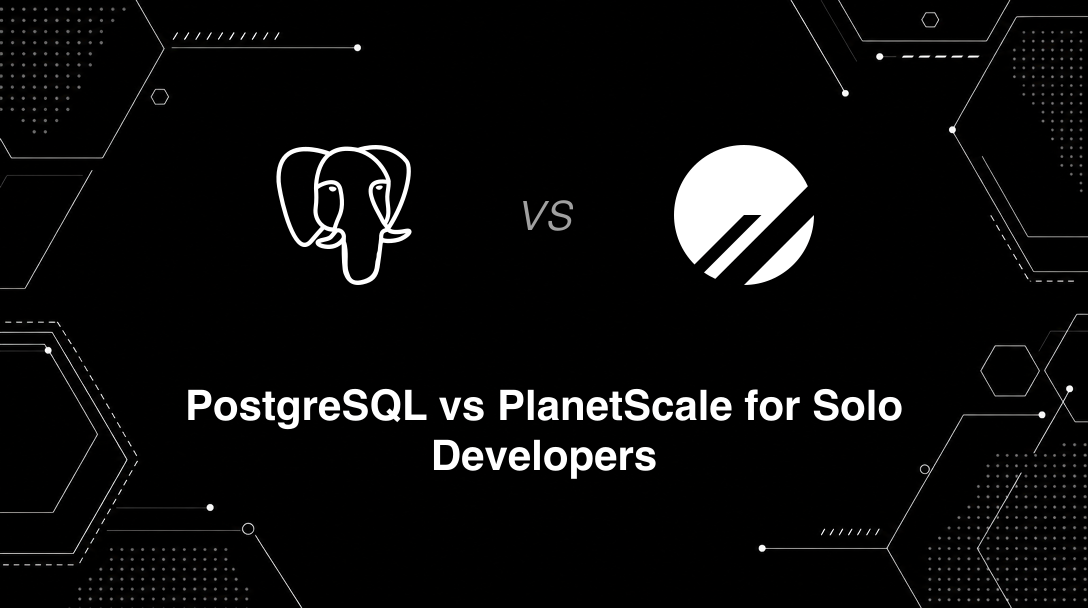 Hero image for PostgreSQL vs PlanetScale for Solo Developers