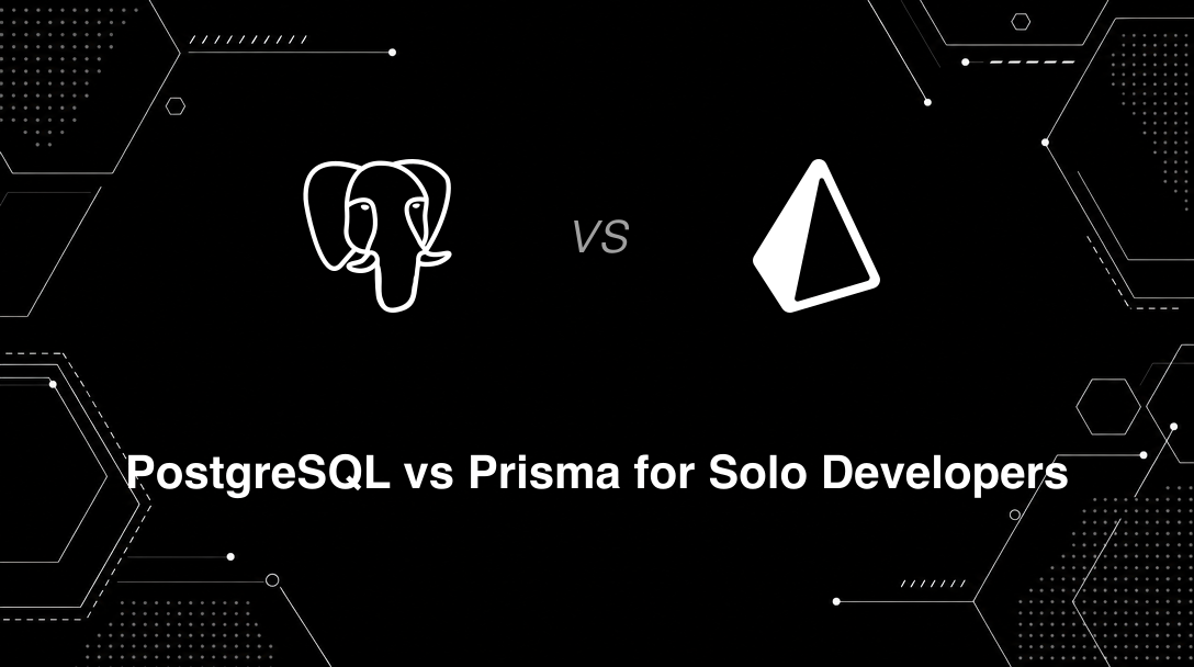 Hero image for PostgreSQL vs Prisma for Solo Developers