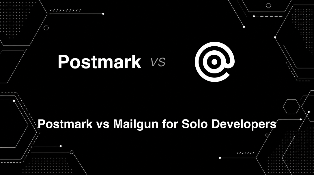 Hero image for Postmark vs Mailgun for Solo Developers