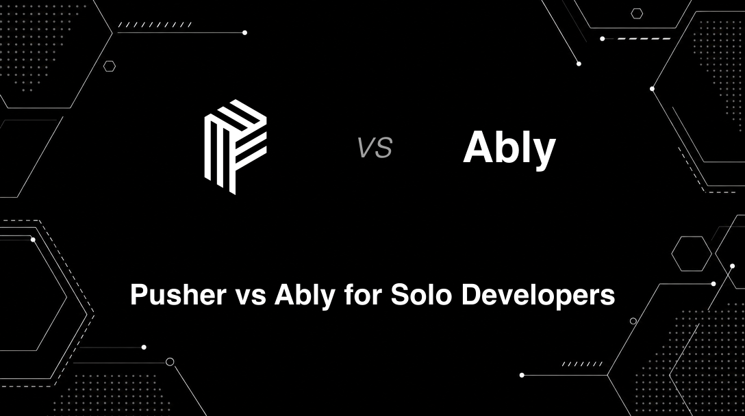 Hero image for Pusher vs Ably for Solo Developers