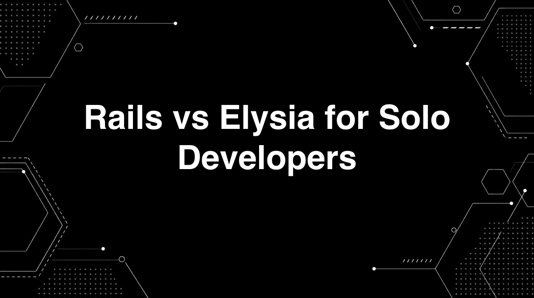 Hero image for Rails vs Elysia for Solo Developers