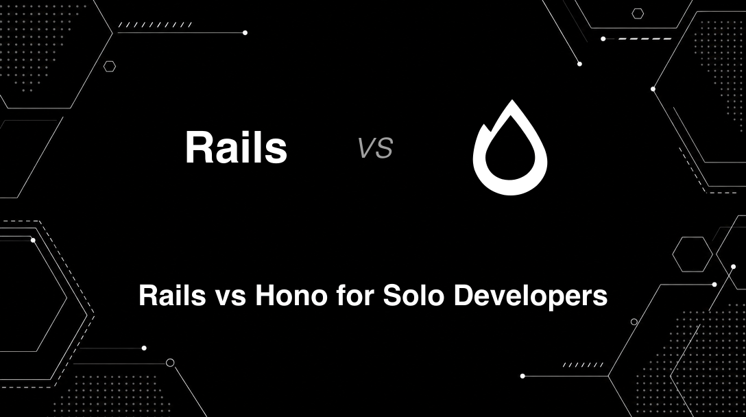 Hero image for Rails vs Hono for Solo Developers