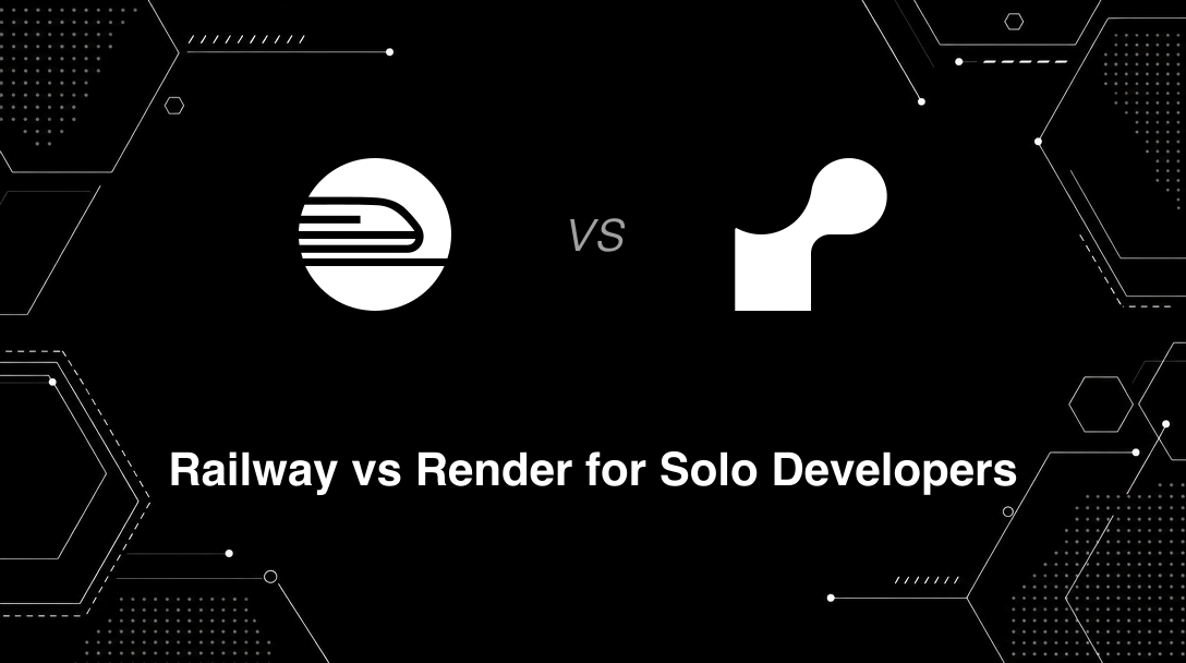 Hero image for Railway vs Render for Solo Developers