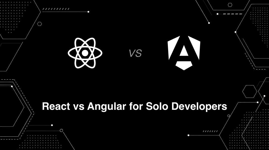 Hero image for React vs Angular for Solo Developers