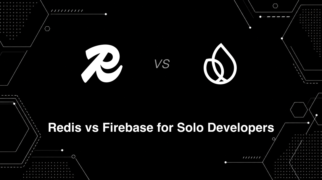 Hero image for Redis vs Firebase for Solo Developers