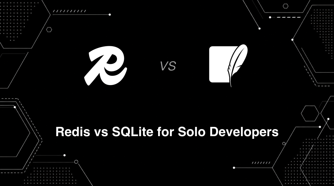 Hero image for Redis vs SQLite for Solo Developers