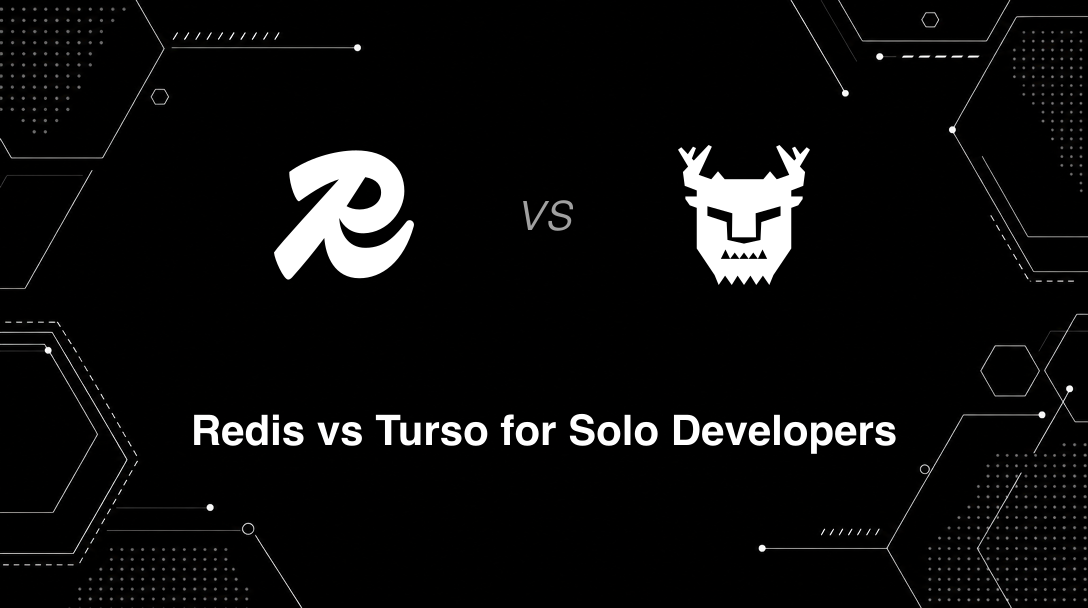 Hero image for Redis vs Turso for Solo Developers
