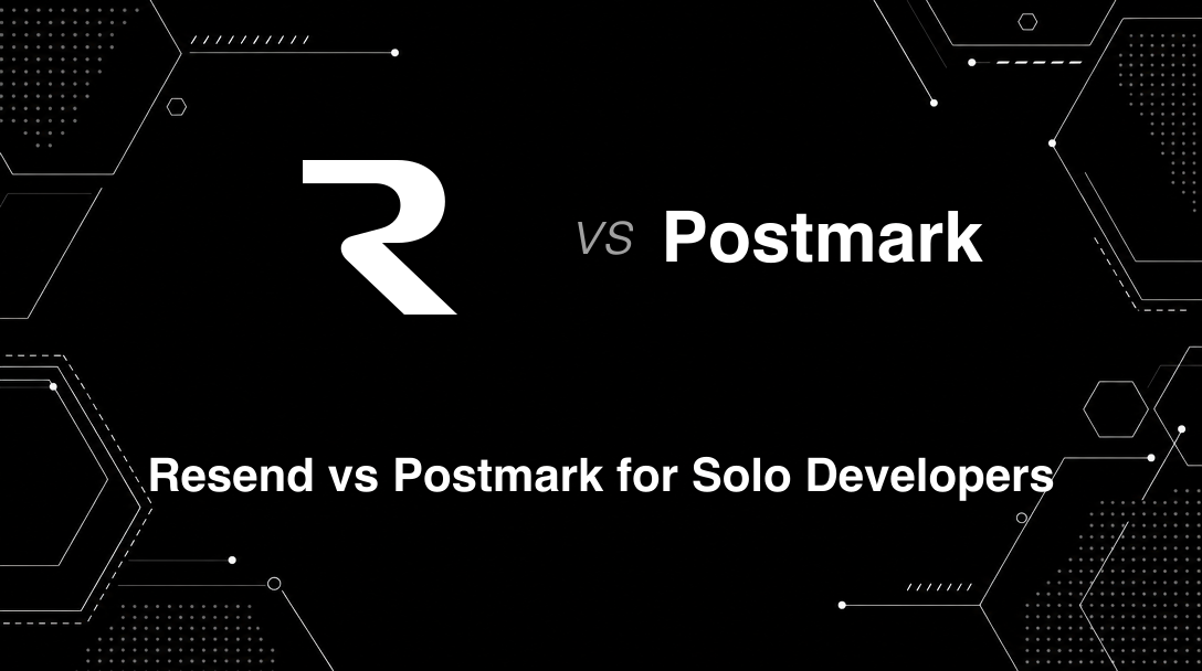 Hero image for Resend vs Postmark for Solo Developers