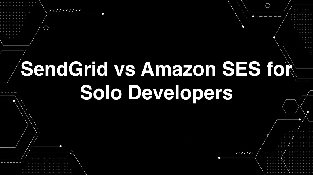 Hero image for SendGrid vs Amazon SES for Solo Developers