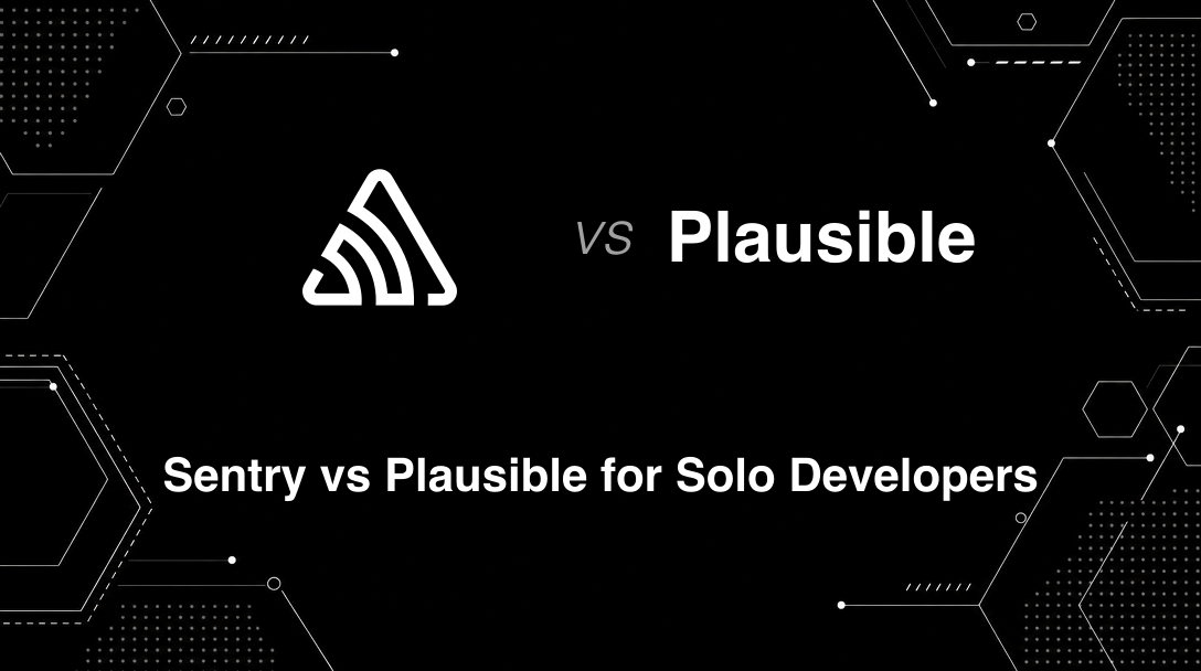Hero image for Sentry vs Plausible for Solo Developers