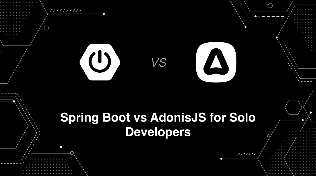 Hero image for Spring Boot vs AdonisJS for Solo Developers